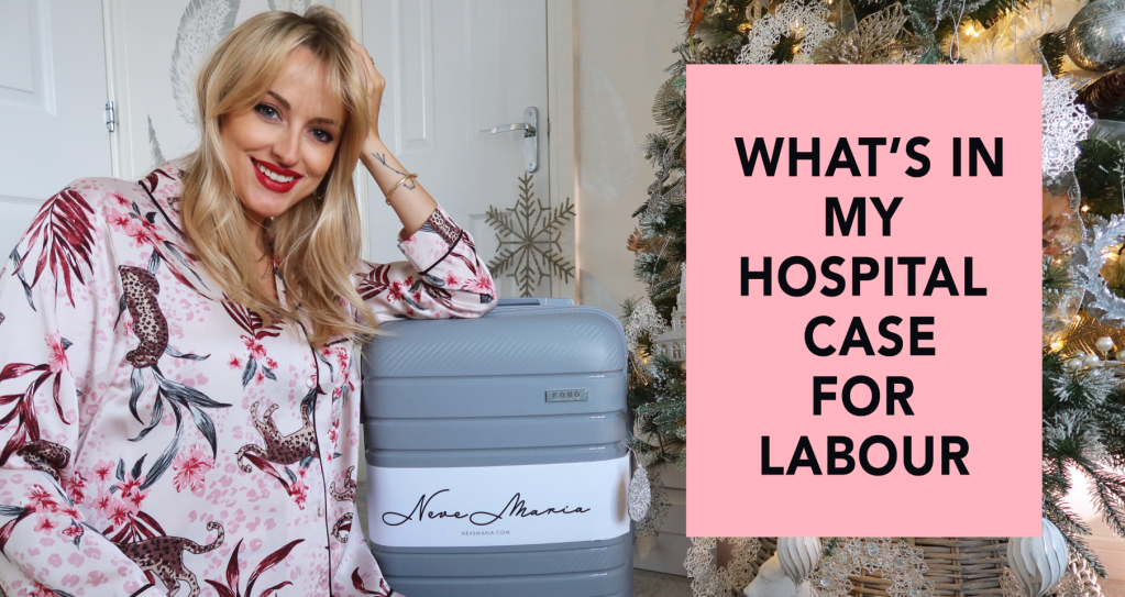 What’s in my hospital case for labour…